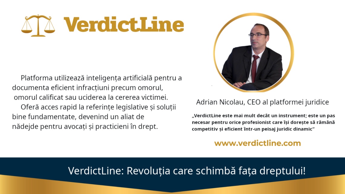 Adrian Nicolau, CEO al platformei juridice VerdictLine.com, prezintă soluții inovatoare pentru documentarea infracțiunilor precum Omorul, Omorul calificat, și Uciderea la cererea victimei cu ajutorul inteligenței artificiale. VerdictLine.com oferă avocaților și practicienilor acces rapid la referințe legislative și jurisprudențiale, facilitând analiza detaliată a spețelor penale din România.